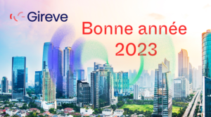 L’ensemble de l’équipe Gireve se réunit pour vous présenter les meilleurs vœux de santé, de bonheur et de réussite pour 2023 !