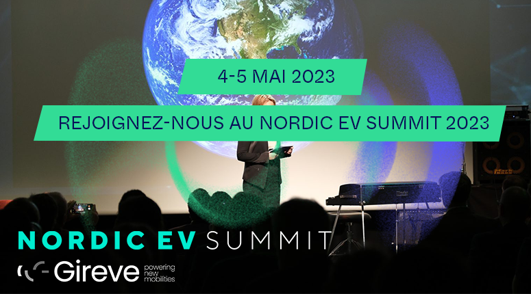 L'équipe de Gireve sera présente au Nordic EV Summit 2023 à Oslo du 5 au 6 mai ! Contactez-nous pour prendre rendez-vous !