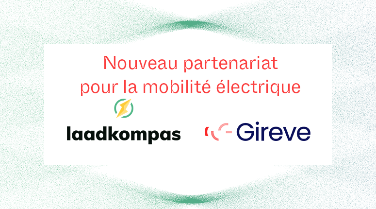 Avec ce partenariat, Laadkompas permet aux utilisateurs de charger leur VE sur plus de 260 000 points de recharge en Europe.