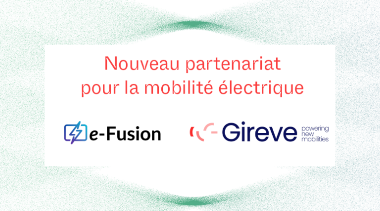 Station de recharge pour véhicules électriques avec les logos d'e-Fusion et de Gireve