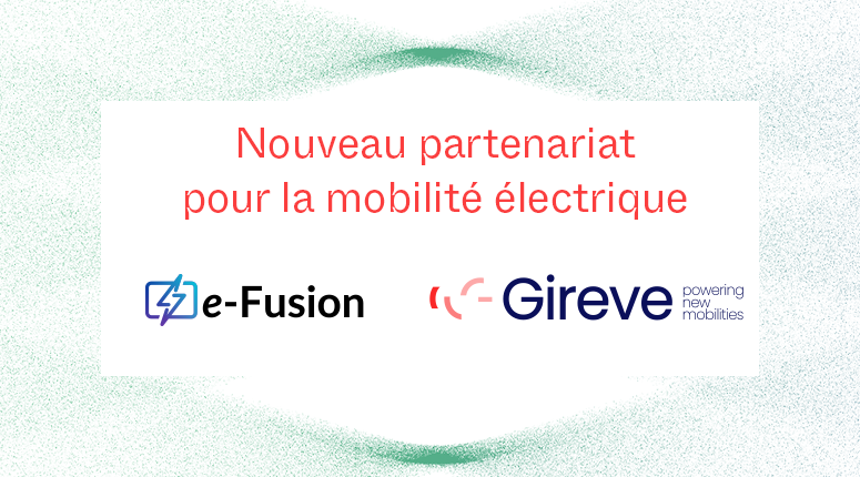 Station de recharge pour véhicules électriques avec les logos d'e-Fusion et de Gireve