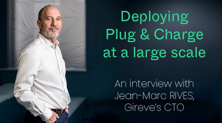 Interview with Jean-Marc Rives, CTO of Gireve, on PNCP protocol for Plug & Charge