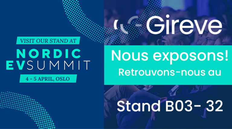 Gireve expose au Nordic EV Summit à Oslo le 4 & 5 avril prochain